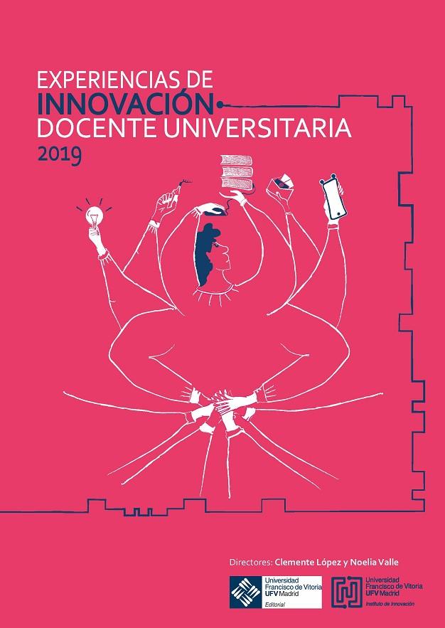EXPERIENCIAS DE INNOVACIÓN DOCENTE UNIVERSITARIA 2019 | 9788417641726