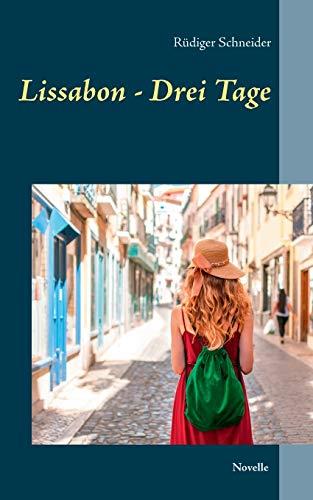 LISSABON - DREI TAGE | 9783750417571 | SCHNEIDER, RUDIGER
