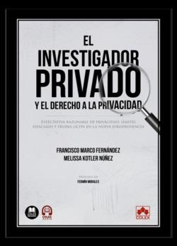 INVESTIGADOR PRIVADO Y DERECHO DE LA PRIVACIDAD, EL | 9791370119409 | FERNÁNDEZ, FRANCISCO MARCO/KOTLER NÚÑEZ, MELISSA
