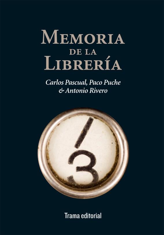 MEMORIA DE LA LIBRERÍA | 9788492755837 | PASCUAL DEL PINO, CARLOS