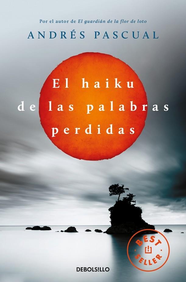 HAIKU DE LAS PALABRAS PERDIDAS, EL | 9788490322048 | PASCUAL, ANDRÉS
