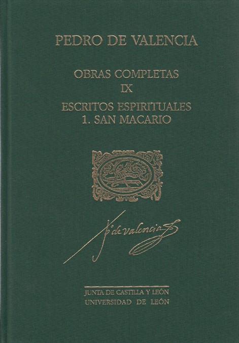 PEDRO DE VALENCIA. OBRAS COMPLETAS IX/1. ESCRITOS ESPIRITUALES. SAN MACARIO | 9788477199731 | VALENCIA, PEDRO DE