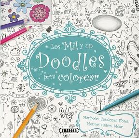 MIL Y UN DOODLES PARA COLOREAR, LOS | 9788467749397 | SUSAETA, EQUIPO