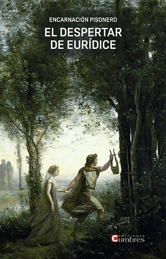 DESPERTAR DE EURÍDICE, EL | 9788412462852 | PISONERO, ENCARNACIÓN