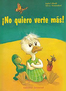¡NO QUIERO VERTE MÁS! | 9788426133038 | ABEDI, ISABEL / NEUENDORF, SILVIO