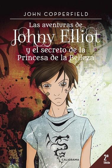 AVENTURAS DE JOHNY ELLIOT Y EL SECRETO DE LA PRINCESA DE LA BELLEZA, LAS | 9788491127246 | COPPERFIELD, JOHN