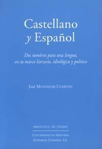 CASTELLANO Y ESPAÑOL | 9788484446224 | MONDEJAR CUPIAN, JOSE