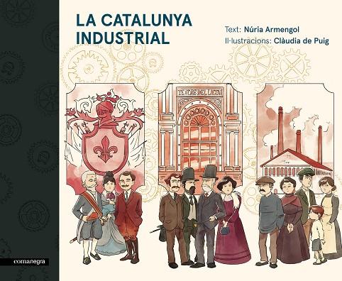 CATALUNYA INDUSTRIAL, LA | 9788416605576 | ARMENGOL, NÚRIA