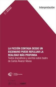 FICCIÓN CONTADA DESDE UN ESCENARIO PUEDE REFLEJAR LA REALIDAD MÁS PROFUNDA, LA | 9788494658518 | ÁLVAREZ-NÓVOA, CARLOS