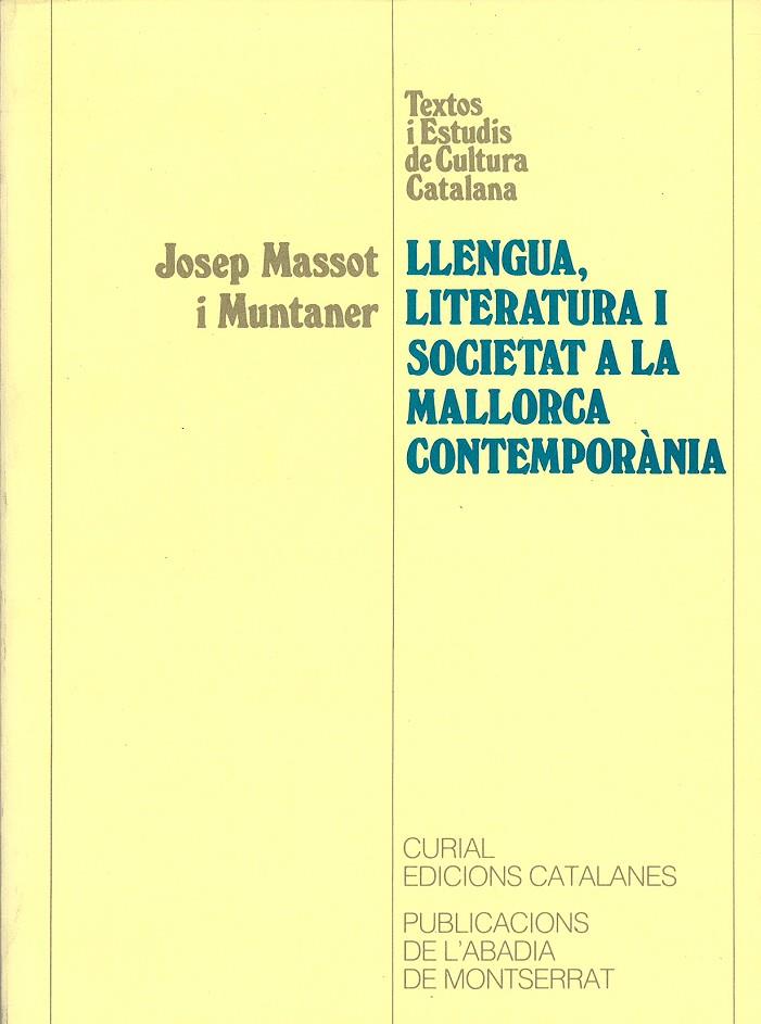 LLENGUA, LITERATURA I SOCIETAT A LA MALLORCA CONTEMPORÀNIA | 9788478263868 | MASSOT I MUNTANER, JOSEP
