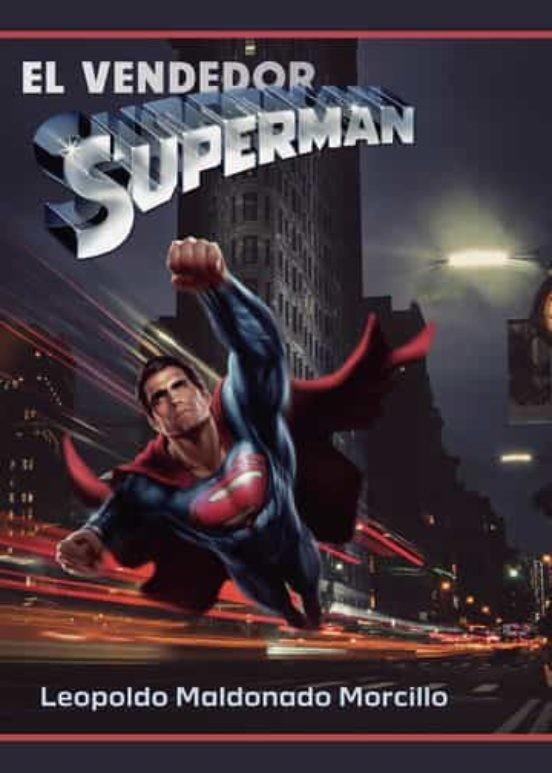 VENDEDOR SUPERMAN, EL | 9788411598132 | MALDONADO MORCILLO, LEOPOLDO