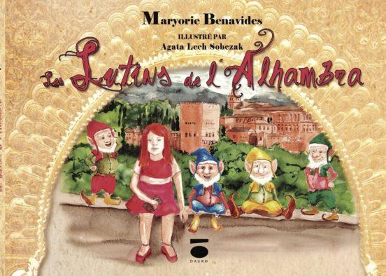 LUTINS DE L'ALHAMBRA, LES | 9788415940111 | BENAVIDES, MARYORIE
