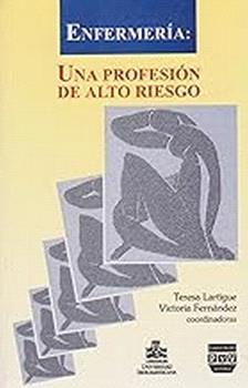 ENFERMERÍA PROFESIÓN DE ALTO RIESGO | 9789688566114 | LARTIGUE, TERESA