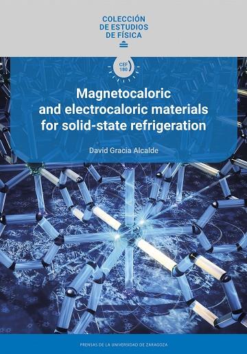 MAGNETOCALORIC AND ELECTROCALORIC MATERIALS FOR SOLID-STATE REFRIGERATION | 9791370140953 | GRACIA ALCALDE, DAVID