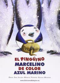 PINGÜINO MARCELINO DE COLOR AZUL MARINO, EL | 9788415565826 | SAN JULIÁN, ORIOL