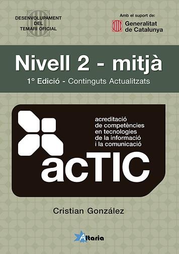 ACTIC NIVELL 2 MITJÀ - CONTINGUTS ACTUALITZATS 2025 | 9788412893014