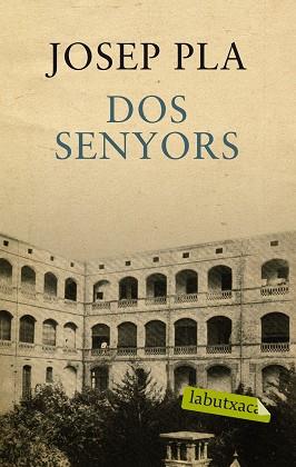 DOS SENYORS | 9788499301389 | PLA, JOSEP