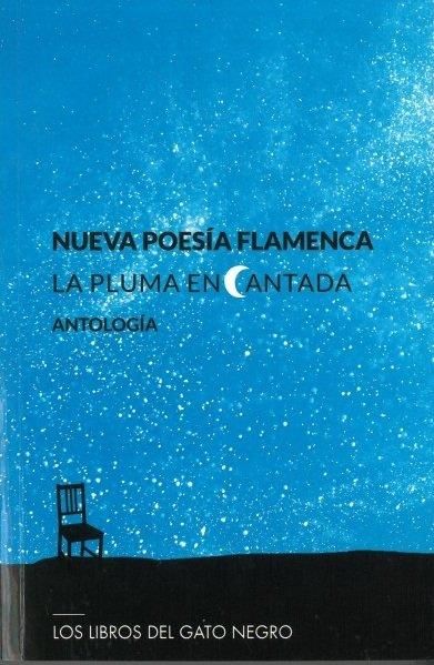 PLUMA ENCANTADA NUEVA POESIA FLAMENCA, LA | 9788412672237