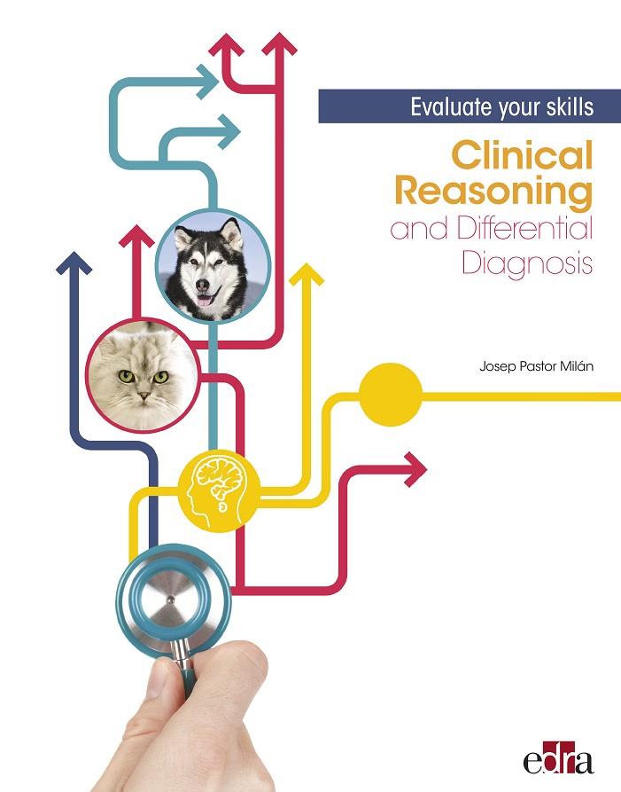 CLINICAL REASONING AND DIFFERENTIAL DIAGNOSIS EVALUATE YOUR SKILLS | 9788418020605 | PASTOR MILAN, JOSEP