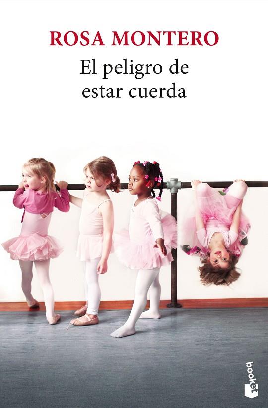 PELIGRO DE ESTAR CUERDA, EL | 9788432251252 | MONTERO, ROSA