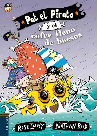 PAT EL PIRATA Y EL COFRE LLENO DE HUESOS | 9788414000632 |  IMPEY, ROSE / REED, NATHAN
