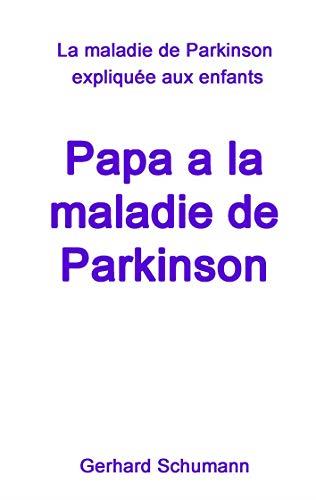 PAPA A LA MALADIE DE PARKINSON | 9783750452114 | SCHUMANN, GERHARD
