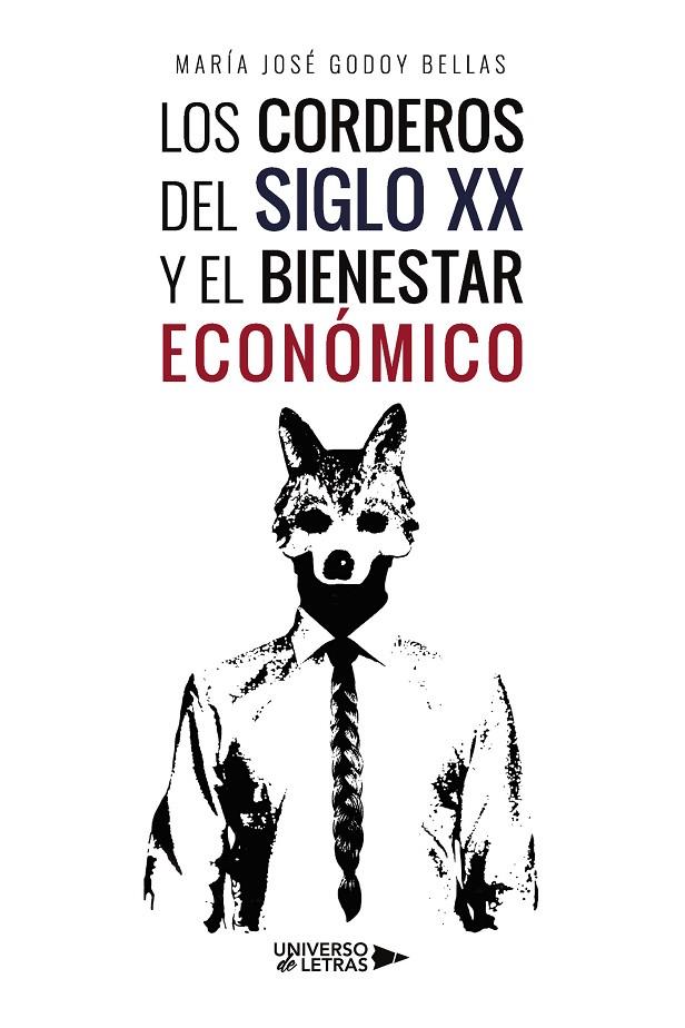 CORDEROS DEL SIGLO XX Y EL BIENESTAR ECONÓMICO, LOS | 9788418854880 | GODOY BELLAS, MARÍA JOSÉ