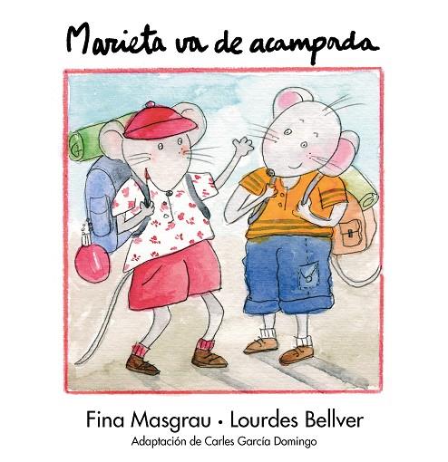 MARIETA VA DE ACAMPADA | 9788481315486 | BELLVER FERRANDO, LOURDES / MASGRAU PLANA, FINA