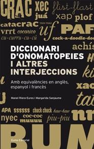 DICCIONARI D'ONOMATOPEIES I ALTRES INTERJECCIONS | 9788497663304 | SANJAUME, MARGARIDA