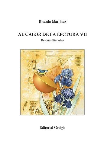AL CALOR DE LA LECTURA VII | 9788412657005 | MARTÍNEZ-CONDE, RICARDO