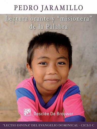 LECTURA ORANTE Y MISIONERA | 9788433025975 | JARAMILLO RIVAS, PEDRO