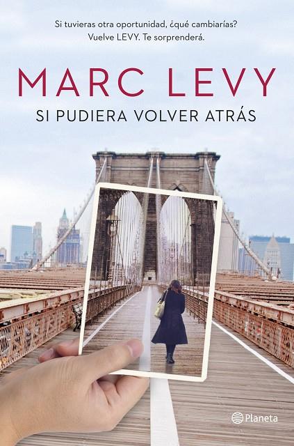 SI PUDIERA VOLVER ATRÁS | 9788408128137 | LEVY, MARC