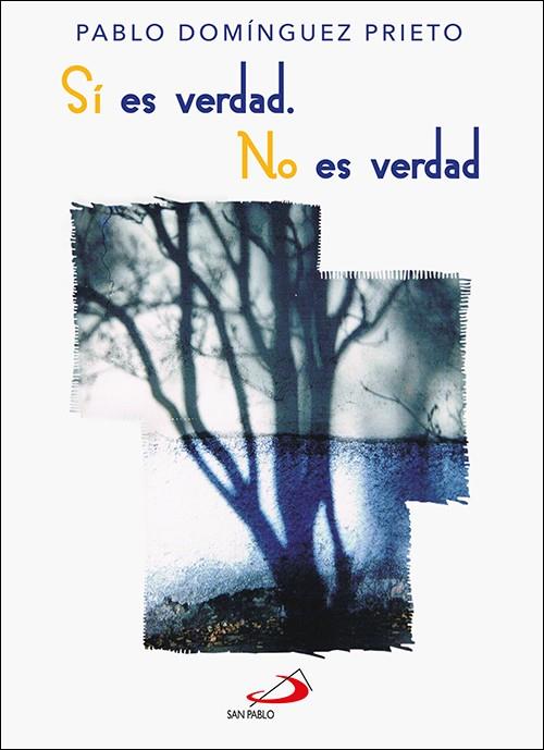 SI ES VERDAD NO ES VERDAD | 9788428560542 | DOMINGUEZ PRIETO, PABLO