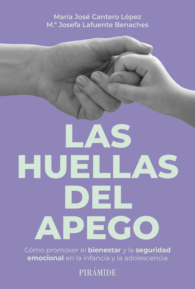 HUELLAS DEL APEGO, LAS | 9788436851816 | LAFUENTE, MARÍA JOSEFA / CANTERO LÓPEZ, MARÍA JOSÉ