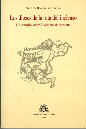 DIOSES DE LA RUTA DEL INCIENSO, LOS | 9788474688450 | DOMÍNGUEZ GARCÍA, VICENTE