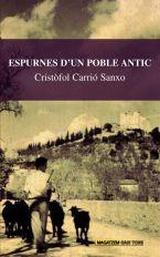 ESPURNES D'UN POBLE ANTIC | 9788496841925 | CARRIÓ I SANXO, CRISTÒFOL