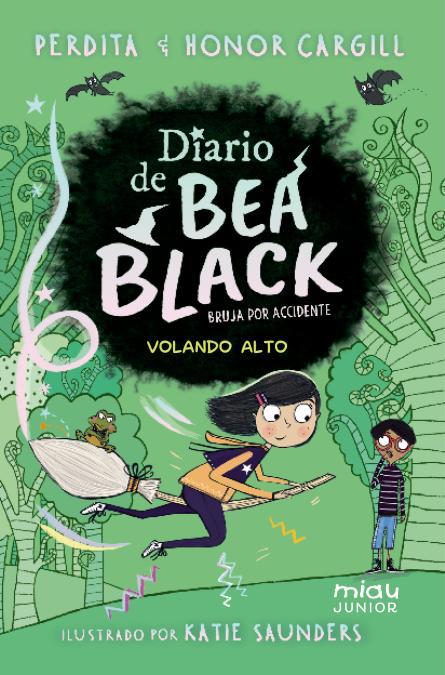 DIARIO DE BEA BLACK 02. VOLANDO ALTO | 9791388030277 | CARGILL, HONOR / PERDITA