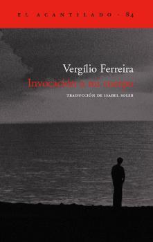 INVOCACION A MI CUERPO | 9788496136304 | FERREIRA, VERGILIO