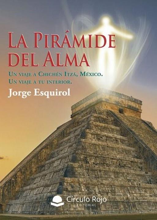 PIRÁMIDE DEL ALMA, LA | 9791370080488 | ESQUIROL, JORGE