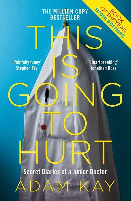THIS IS GOING TO HURT | 9781509858637 | KAY, ADAM