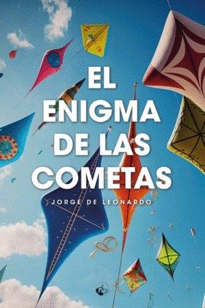 ENIGMA DE LAS COMETAS, EL | 9788412741513 | LEONARDO, JORGE DE