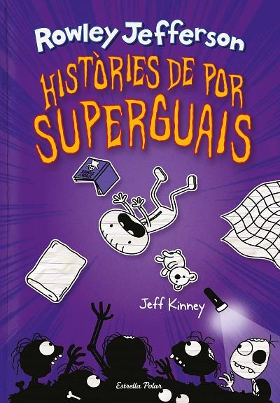 DIARI DEL ROWLEY 03. HISTÒRIES DE POR SUPERGUAIS | 9788418444494 | KINNEY, JEFF