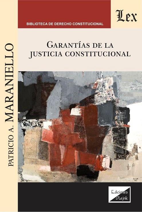 GARANTIAS DE LA JUSTICIA CONSTITUCIONAL | 9789563925043 | MARANIELLO, PATRICIO A.