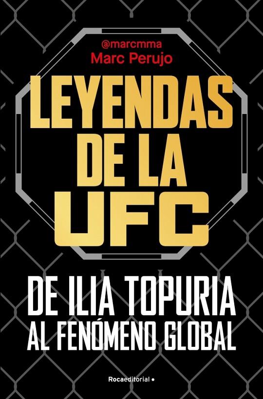 LEYENDAS DE LA UFC : DE ILIA TOPURIA AL FENÓMENO GLOBAL | 9791387629670 | PERUJO, MARC (@MARCMMA)