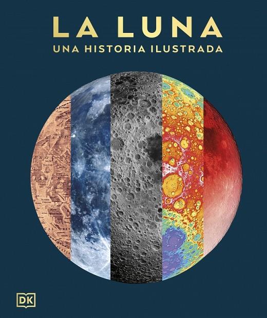 LUNA, LA : UNA HISTORIA ILUSTRADA | 9780241837597 | DK