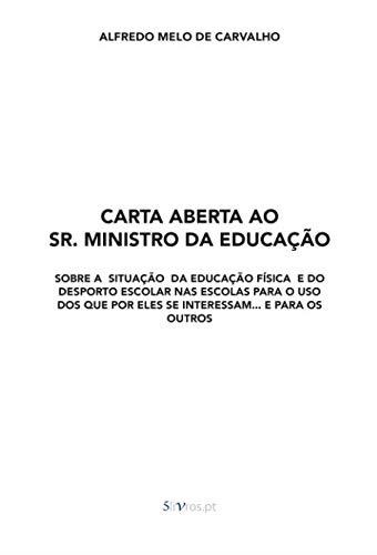 CARTA ABERTA AO SR. MINISTRO DA EDUCAÇÃO | 9789898929891 | MELO DE CARVALHO, ALFREDO