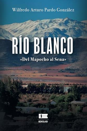 RÍO BLANCO | 9786125160379 | PARDO GONZÁLEZ, WILFREDO ARTURO
