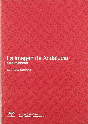 IMAGEN DE ANDALUCÍA EN EL TURISMO, LA | 9788461280780 | HERNANDEZ, JAVIER