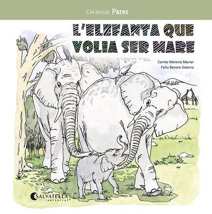 ELEFANTA QUE VOLIA SER MARE, L' | 9788419565549 | MORENO MUNAR, CARME