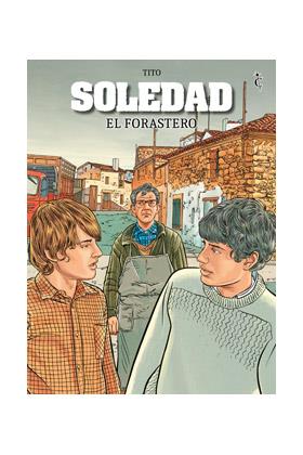 SOLEDAD : EL FORASTERO | 9788409434640 | TITO